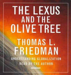 The Lexus And The Olive Tree: Understanding Globalization by Thomas L. Friedman Paperback Book