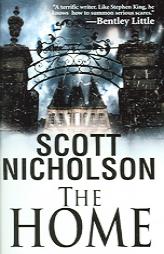 The Home by Scott Nicholson Paperback Book