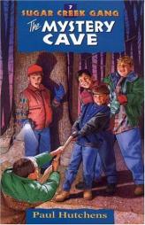 The Mystery Cave (Sugar Creek Gang Series) by Paul Hutchens Paperback Book