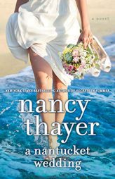 A Nantucket Wedding by Nancy Thayer Paperback Book