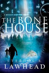The Bone House: Audio Book on (Bright Empires) by Stephen R. Lawhead Paperback Book