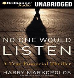 No One Would Listen: A True Financial Thriller by Harry Markopolos Paperback Book