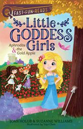 Aphrodite & the Gold Apple: Little Goddess Girls 3 by Joan Holub Paperback Book