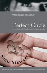 Perfect Circle by Sean Stewart Paperback Book