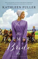 The Farmer's Bride by Kathleen Fuller Paperback Book