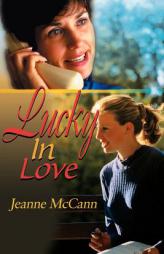 Lucky in Love by Jeanne McCann Paperback Book