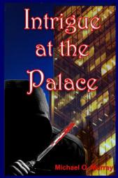 Intrigue at the Palace by Michael Murray Paperback Book