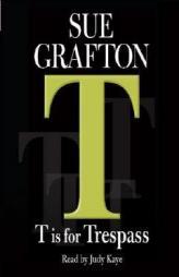 T Is for Trespass by Sue Grafton Paperback Book