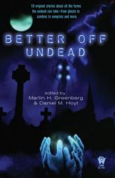 Better Off Undead by Martin Harry Greenberg Paperback Book