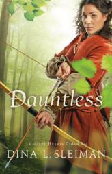 Dauntless by Dina Sleiman Paperback Book