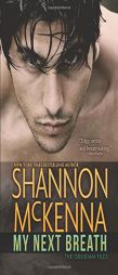 My Next Breath (The Obsidian Files) (Volume 2) by Shannon McKenna Paperback Book