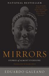 Mirrors: Stories of Almost Everyone by Eduardo Galeano Paperback Book