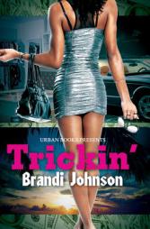 Trickin' by Brandi Johnson Paperback Book