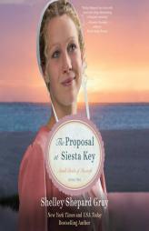 The Proposal at Siesta Key (Amish Brides of Pinecraft) by Shelley Shepard Gray Paperback Book