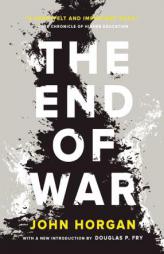The End of War by John Horgan Paperback Book