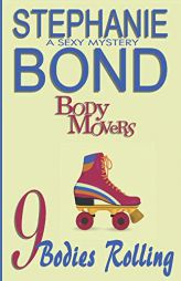 9 Bodies Rolling (Body Movers) by Stephanie Bond Paperback Book