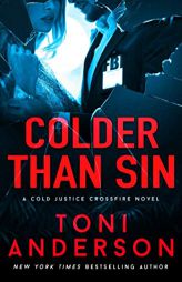 Colder Than Sin (Cold Justice - Crossfire: FBI Romantic Suspense) by Toni Anderson Paperback Book