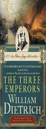 The Three Emperors: An Ethan Gage Adventure by William Dietrich Paperback Book