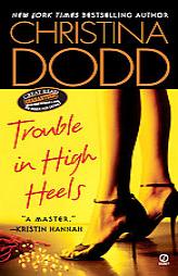 Trouble in High Heels by Christina Dodd Paperback Book