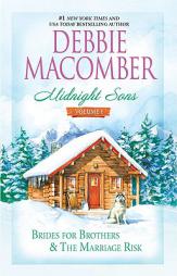 Midnight Sons Volume 1: Brides for Brothers\The Marriage Risk by Debbie Macomber Paperback Book