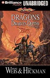Dragons of the Dwarven Depths: The Lost Chronicles, Volume I (The Lost Chronicles) by Margaret Weis Paperback Book