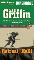 Retreat, Hell! (The Corps Series) by W. E. B. Griffin Paperback Book