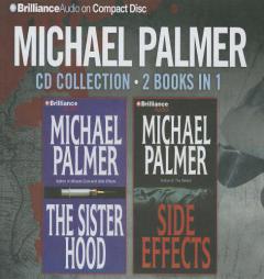 Michael Palmer 2-in-1 Collection: The Sisterhood, Side Effects by Michael Palmer Paperback Book