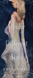 Under Different Stars by Amy A. Bartol Paperback Book