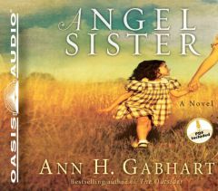 Angel Sister by Ann H. Gabhart Paperback Book
