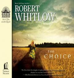 The Choice by Robert Whitlow Paperback Book