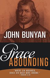 Grace Abounding by John Bunyan Paperback Book