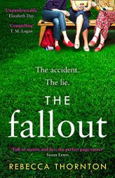 The Fallout by Rebecca Thornton Paperback Book
