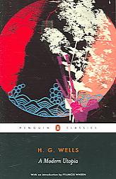 A Modern Utopia by H. G. Wells Paperback Book
