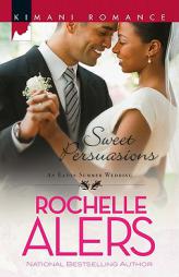 Sweet Persuasions by Rochelle Alers Paperback Book