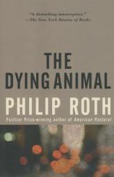 The Dying Animal by Philip Roth Paperback Book