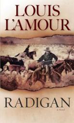 Radigan: A Novel by Louis L'Amour Paperback Book