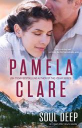 Soul Deep: An I-Team After Hours Novella (Volume 2) by Pamela Clare Paperback Book