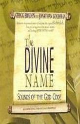The Divine Name D: Sounds of the God Code by Gregg Braden Paperback Book
