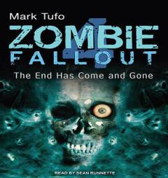 Zombie Fallout 4: The End Has Come and Gone by Mark Tufo Paperback Book