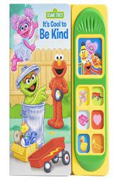 Sesame Street Elmo, Abby Cadabby, Zoe, and More! - It's Cool to Be Kind Sound Book - PI Kids (Play-A-Sound) by Phoenix Paperback Book