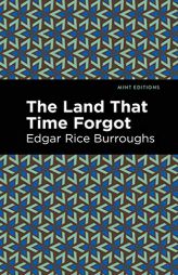 The Land That Time Forgot (Mint Editions) by Edgar Rice Burroughs Paperback Book