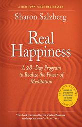 Real Happiness, 10th Anniversary Edition: A 28-Day Program to Realize the Power of Meditation by Sharon Salzberg Paperback Book