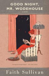 Good Night, Mr. Wodehouse by Faith Sullivan Paperback Book
