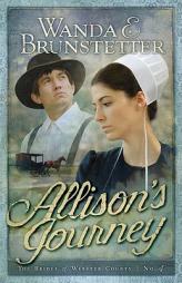 Allison's Journey (Brides of Webster County #4) by Wanda Brunstetter Paperback Book