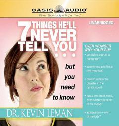 7 Things He'll Never Tell You but You Need to Know by Kevin Leman Paperback Book