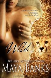 Wild by Maya Banks Paperback Book