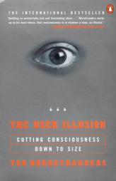 The User Illusion: Cutting Consciousness Down to Size (Press Science) by Tor Norretranders Paperback Book