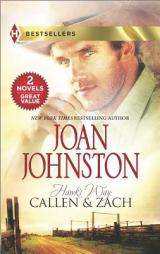 Hawk's Way: Callen & Zach: The Headstrong Bride\The Disobedient Bride by Joan Johnston Paperback Book