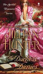 The Duchess Diaries: The Bridal Pleasures Series by Jillian Hunter Paperback Book