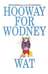 Hooway for Wodney Wat by Helen Lester Paperback Book